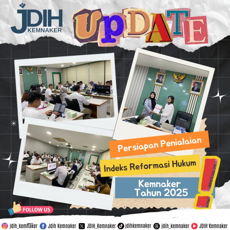 Persiapan Penilaian Mandiri Indeks Reformasi Hukum Kementerian Ketenagakerjaan Tahun 2025